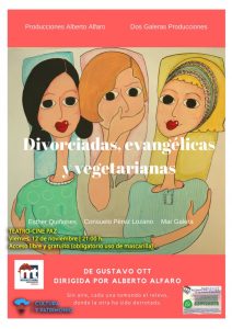 Teatro gratuito “Divorciadas, evangélicas y vegetarianas” en Miguelturra
