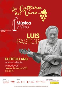 Concierto de Luis Pastor en el Auditorio Municipal de Puertollano el 24 de marzo dentro del programa “La cultura de vino”