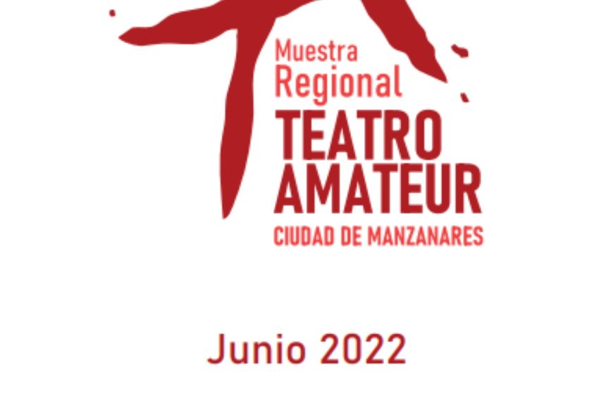 I Muestra Regional de Teatro Amateur “Ciudad de Manzanares”