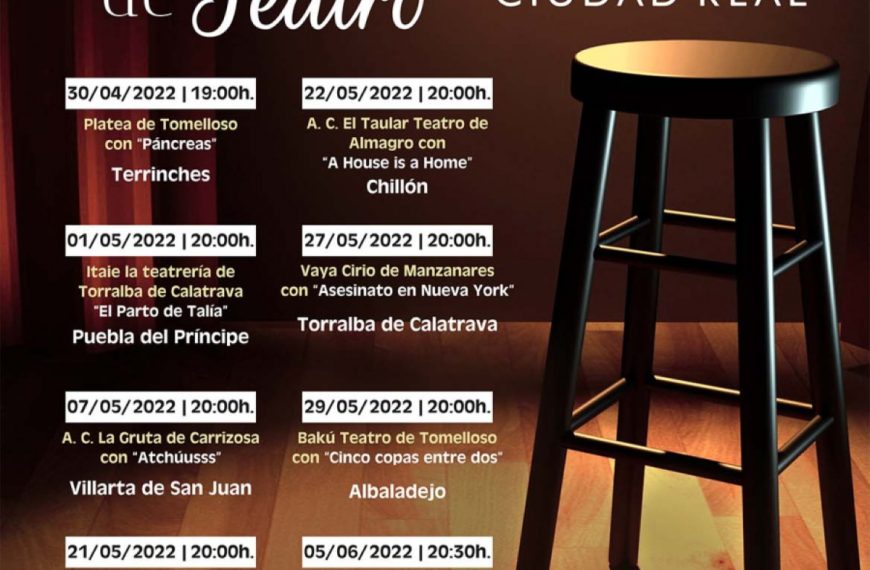 La XXXI Muestra Provincial de Teatro llevará del 30 de abril al 5 de junio estupendas propuestas a hermosos lugares de la provincia de Ciudad Real