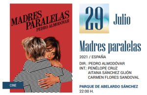 “Madres paralelas” de Almodóvar este 29 de julio en el parque Abelardo Sánchez de Albacete a las 22 horas