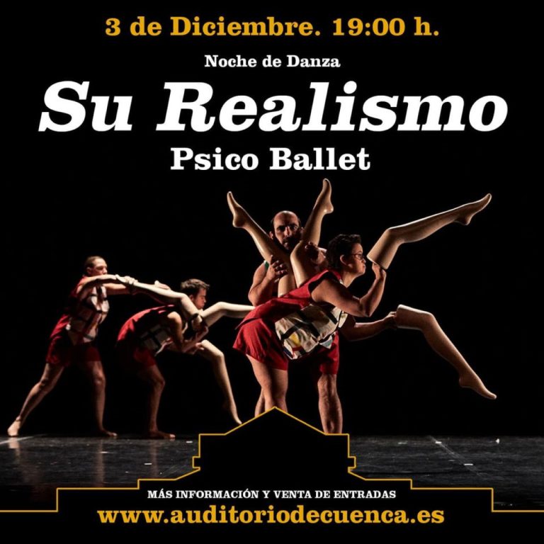 Noche de danza “Su Realismo» con Psico Ballet el 3 de diciembre en el Teatro Auditorio de Cuenca “José Luis Perales”