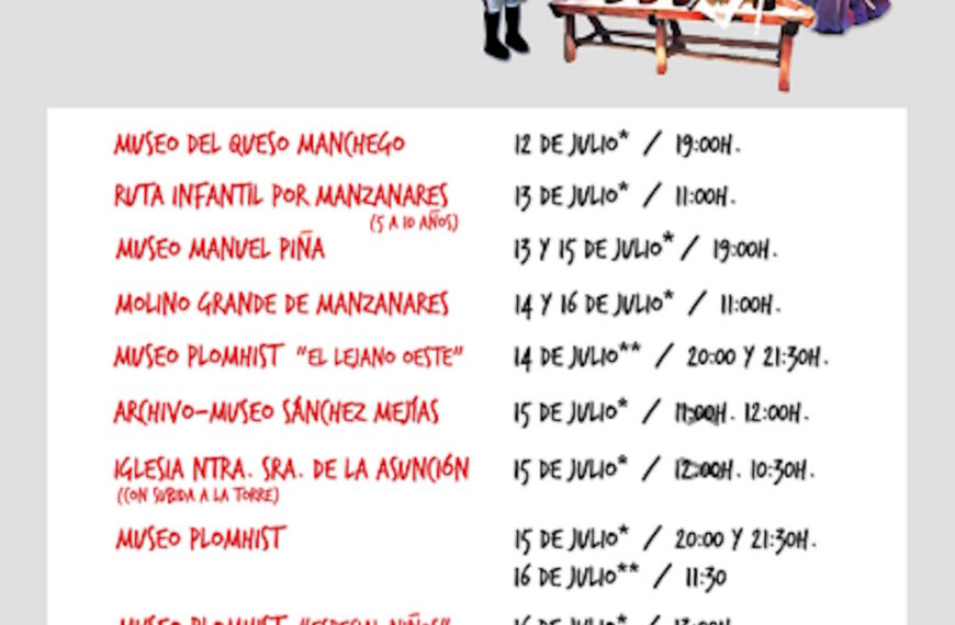 Visitas guiadas gratuitas y no gratuitas de la Feria y Fiestas de Manzanares 2023 del 12 al 16 de julio aforo limitado y reserva previa