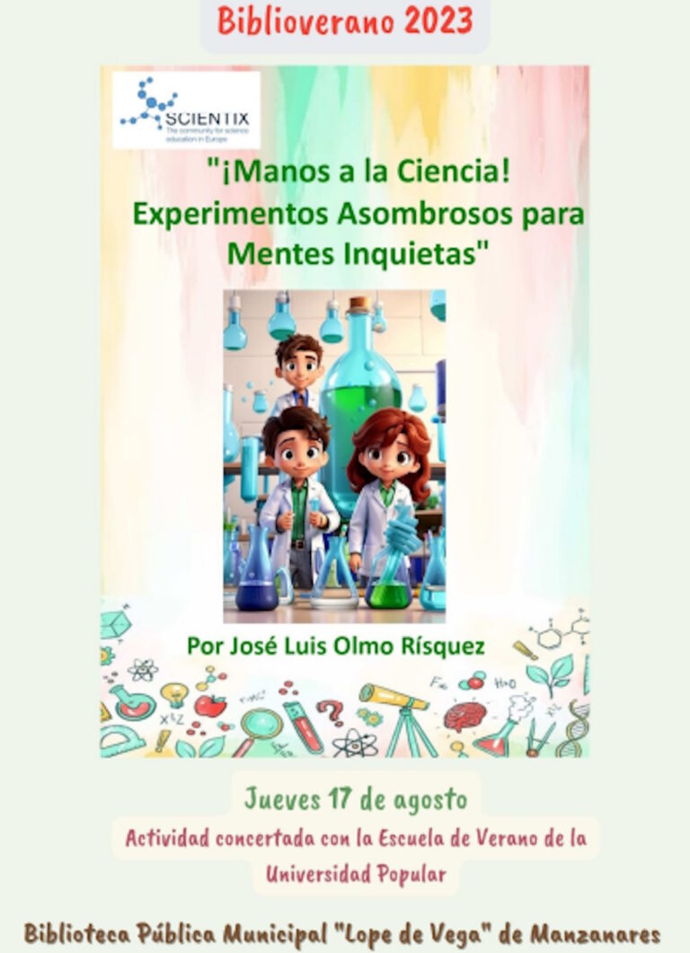 ¡Manos a la ciencia! Experimentos asombrosos para mentes inquietas el 17 de agosto en la biblioteca “Lope de Vega” de Manzanares