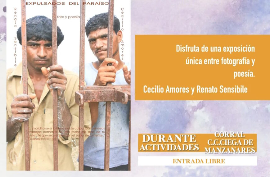 Exposición “Expulsados del paraíso” por Cecilio Amores y Renato Sensible en Centro Ciega de Manzanares hasta el 27 de agosto