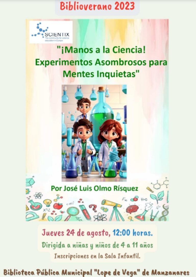 ¡Manos a la ciencia! El 24 de agosto a las 12 h para niños de 4 a 11 años en la Biblioteca “Lope de Vega” de Manzanares