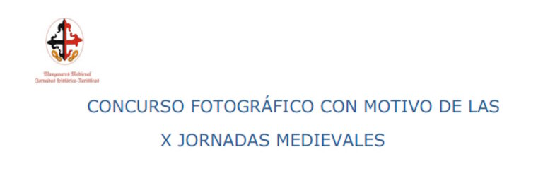 Concurso fotográfico de las X Jornadas Medievales de Manzanares con plazo para recepción de obras hasta el  15 de octubre