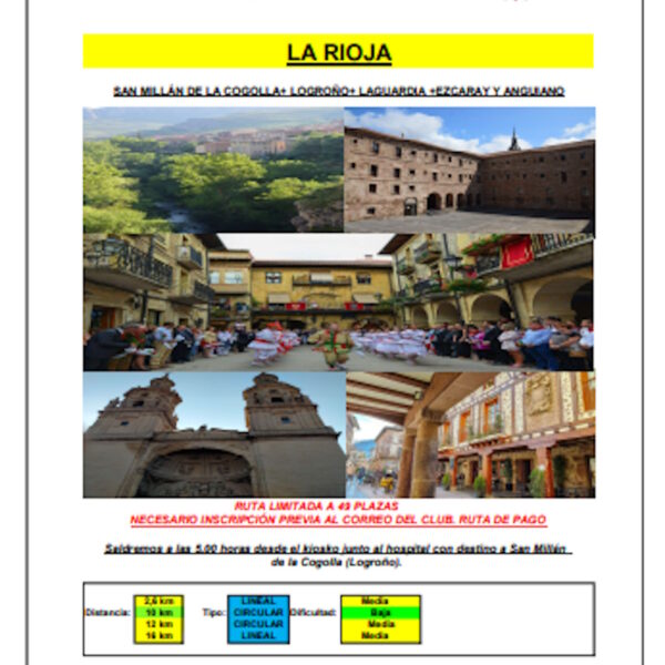 Ruta de senderismo San Millán de la Cogolla+Logroño+Laguardia+Ezcaray y Anguiano 12, 13 y 15 de octubre