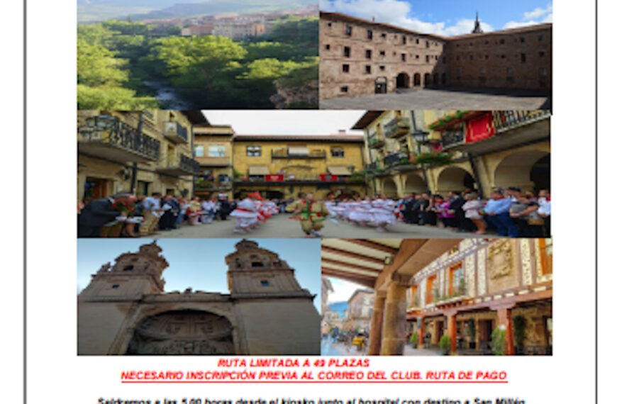 Ruta de senderismo San Millán de la Cogolla+Logroño+Laguardia+Ezcaray y Anguiano 12, 13 y 15 de octubre