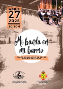 La AMC Julián Sánchez Maroto comienza su ciclo de conciertos “Mi banda en mi barrio” el próximo domingo 27 de abril