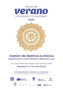 Curso de Gestión de Destinos Turísticos se Lleva a Cabo en la UCLM de Manzanares los Días 12 y 13 de Junio