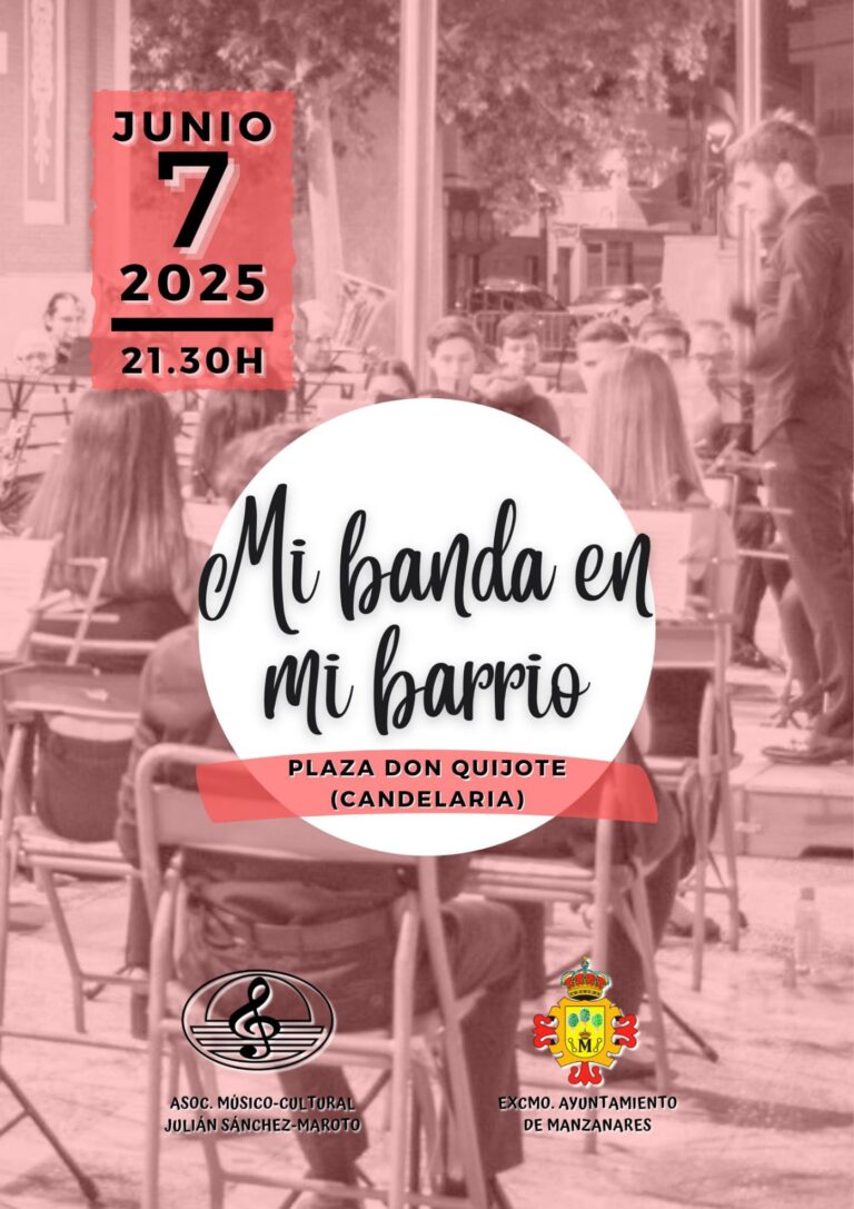 La Banda de Manzanares AMC Julián Sánchez-Maroto llevará su ciclo ‘Mi banda en mi barrio’ a la Plaza de Don Quijote este Sábado.