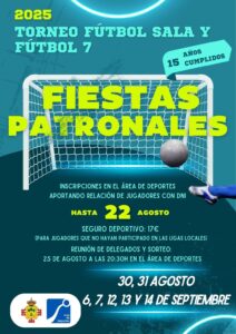 Convocatoria para los Torneos Tradicionales de Fútbol Sala y Fútbol 7 en las Fiestas Patronales 2025: Inscripciones Abiertas hasta el 22 de Agosto