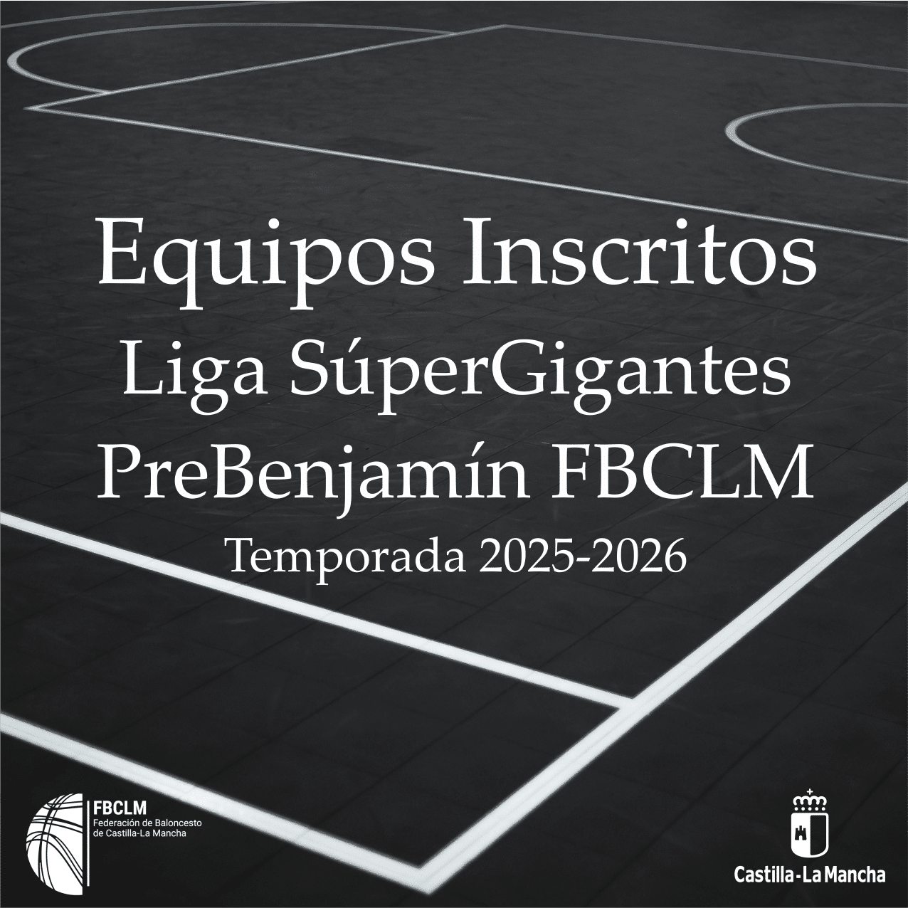 Equipos Inscritos para la Temporada 2025-2026 en la Liga #SuperGigantesPrebenjamín de la FBCLM