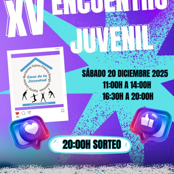 ¡Nos vemos este sábado 20 de diciembre en el XV Encuentro Juvenil lleno de actividades y diversión!