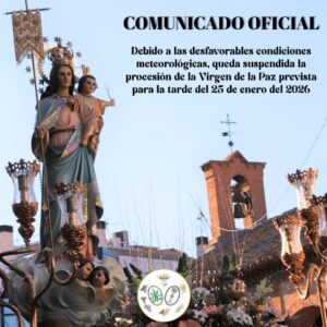 Comunicado Oficial de la Hermandad de la Virgen de la Paz y Oración en el Huerto: Suspensión de la Procesión Programada a las 17 horas