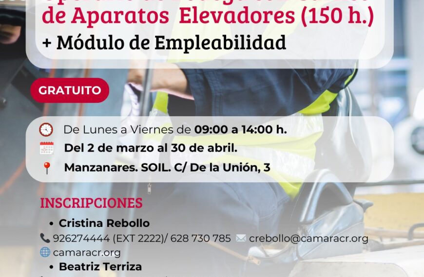 Curso Operario de Bodega con Carnet de Aparatos Elevadores y Módulo de Empleabilidad en la Cámara de Comercio de Ciudad Real – Ayuntamiento de Manzanares (150 horas)