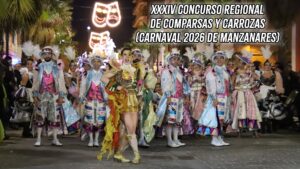 Revive el XXXIV Concurso Regional de Comparsas y Carrozas a través de la Retransmisión de Manzanares10TV