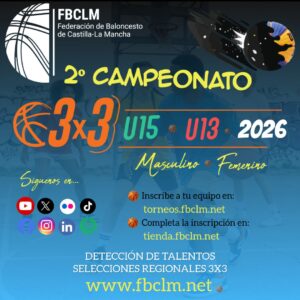 ¡Inscríbete Ya en el 2º Campeonato Regional 3×3 U13 y U15 de FBCLM!