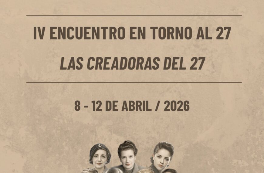 IV Encuentros ‘En Torno al 27’ en el Archivo-Museo Sánchez Mejías: Una Exposición de las Creadoras del 27
