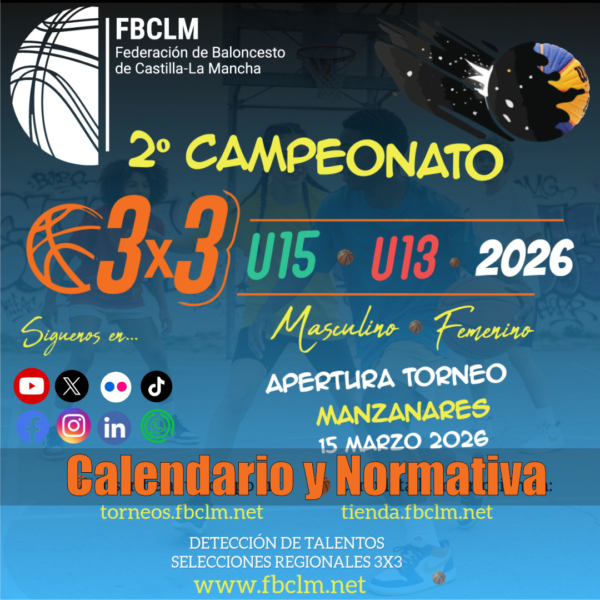 Todo Listo para la Primera Prueba del #3x3FBCLM U13 & U15 en Manzanares: Calendario, Horarios y Normativa de Competición